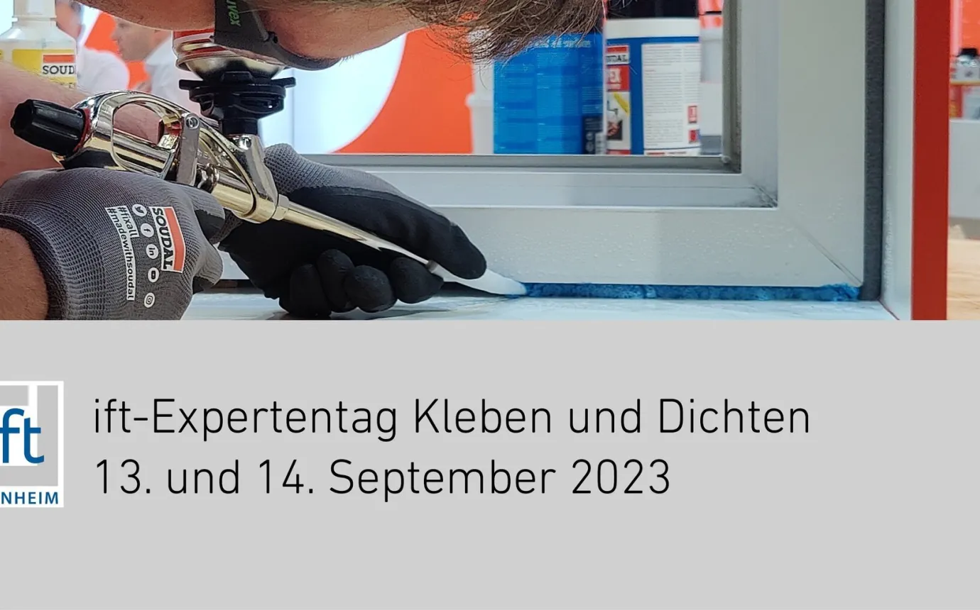 ift-Expertentag Kleben und Dichten